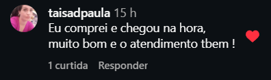 Comentário de taisadpaula sobre entrega na hora